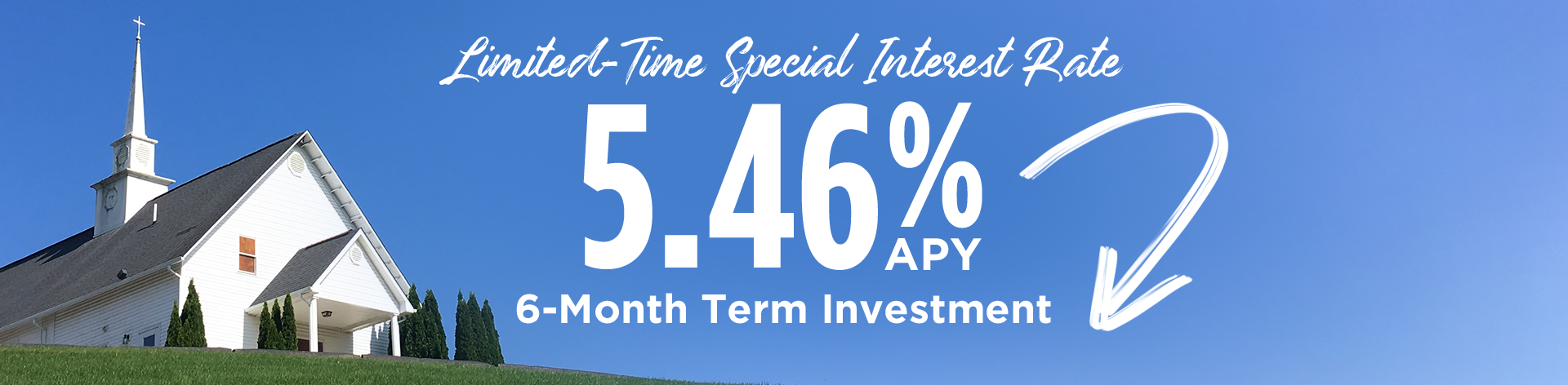 Limited-Time Special Interest Rate: 5.46% APY, 6-Month Term Investment